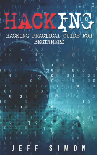 Hacking Practical Guide for Beginners